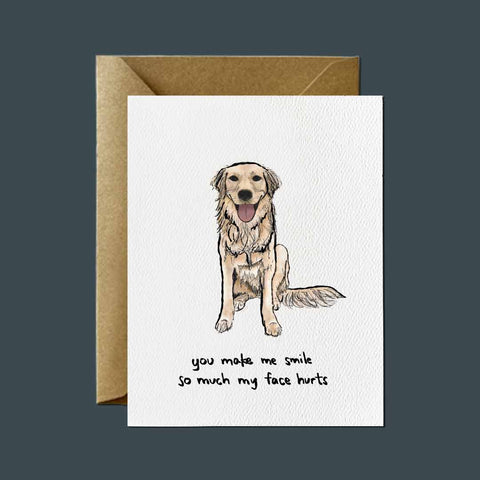 You Make Me Smile, Golden Retriever — Friendship and Support Greeting Card
