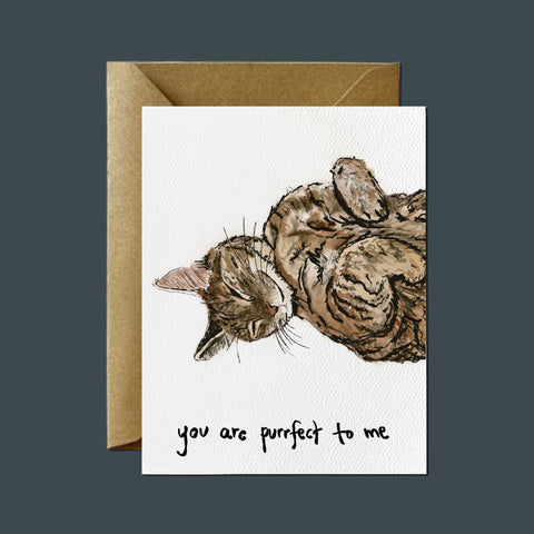 You are Purrfect to Me — Cuddly Cat Greeting Card
