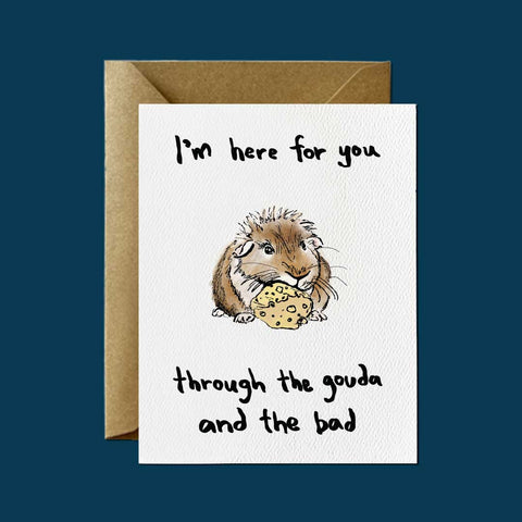 Here for You Gouda + Guinea Pig — Friendship and Support Greeting Card